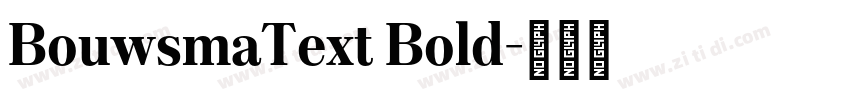 BouwsmaText Bold字体转换